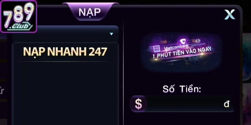 Nạp Tiền 789club - Hướng Dẫn Giao Dịch Siêu Tốc Nhất 1 Ưu điểm nổi bật khi giao dịch tài chính tại cổng game